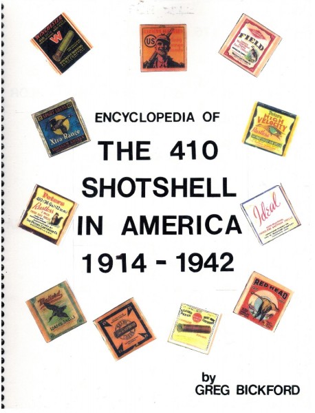 Encyclopedia of the 410 Shotshell in America 1914 - 1942